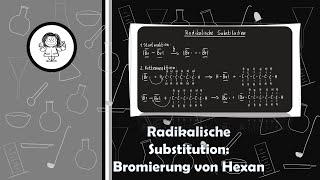 Radikalische Substitution  Bromierung von Hexan  Reaktionen der Alkane [upl. by Olinde]