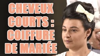 Mariage  2 idées de coiffures pour cheveux courts [upl. by Mirilla]