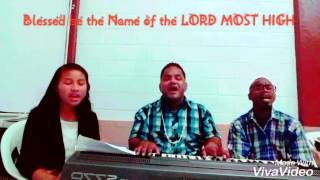 Blessed Be the name of the Lord Most High Cover [upl. by Ondrea]