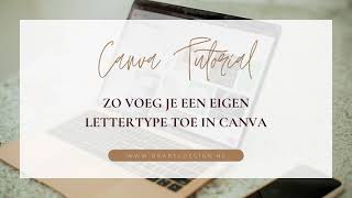 Zo kan je een lettertype uploaden in Canva en je eigen fonts gebruiken  Canva tutorial [upl. by Mik741]