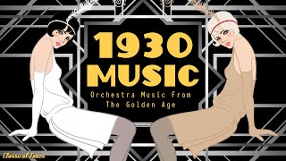 1930s Orchestra Swing Music From The Golden Age  Old Dusty Fascinated Vinyls [upl. by Sholem877]