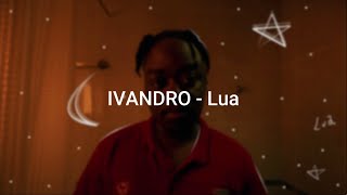 IVANDRO  Lua Letra Lyric [upl. by Weixel]