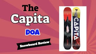 The 2021 Capita DOA Snowboard Review [upl. by Uuge]