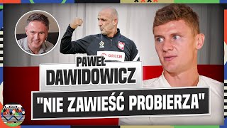 PAWEŁ DAWIDOWICZ quotNIE ZAWIEŚĆ PROBIERZAquot KULISY POLSKA – WYSPY OWCZE WSPARCIE OD LEWANDOWSKIEGO [upl. by Eissert428]