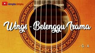 Wings  Belenggu Irama Lirik  Chord Kunci Gitar [upl. by Strage]