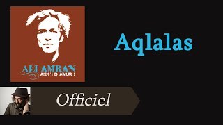 Ali Amran  Aqlalas Audio Officiel [upl. by Affay888]