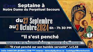 Septaine de Prière à Notre Dame du Perpétuel Secours 1e Jour  Vend 270924 [upl. by Ajaj]