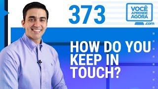 AULA DE INGLÊS 373 How do you keep in touch [upl. by Landau]