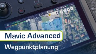 Wegpunktplanung mit der neuen Mavic 2 Enterprise Advanced Drohne [upl. by Lokin]