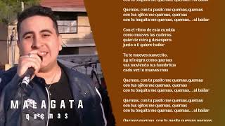 MALAGATA  Quemas  Video LYRICS [upl. by Einavoj767]