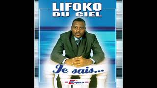 LIFOKO DU CIEL JE SAIS ALBUM 2002 [upl. by Adnoyek]