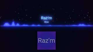 Razm  Wow [upl. by Jordison]