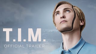 TIM  Official International Trailer [upl. by Oneida334]