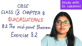 Math Class 9  Chapter 8  Quadrilaterals 82 The Midpoint Theorem  Exercise 82  CBSE  NCERT [upl. by Lubbi]