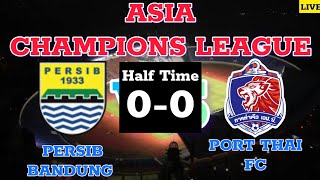 LIVE PERSIB BANDUNG VS PORT FC  BABAK PERTAMA AFC CHAMPIONS LEAGUE TWO 201242025 PERSIBDAY [upl. by Mathilde]