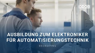 GROB – Ausbildung zum Elektroniker für Automatisierungstechnik [upl. by Drofnats]