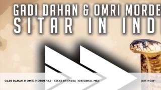 Gadi Dahan amp Omri Mordehai  Sitar In India Original Mix [upl. by Annmaria707]