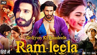 Ram Leela Full Movie  Ranveer Singh  Deepika Padukone  Richa Chadha  Review amp Facts Explain [upl. by Savory802]