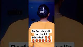 Perfect claw clip bun hack in frizzy hair 🥵🥵🥵🥵🥵🥵🥵🥵 in 60 sec shortsfeed viral shorts hairstyle [upl. by Paloma]