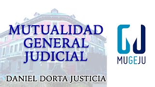 MUTUALIDAD GENERAL JUDICIAL MUGEJU DANIEL DORTA JUSTICIA [upl. by Viola]