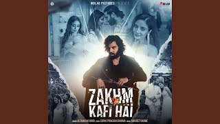 Zakhm Kafi hai [upl. by Demmahom]