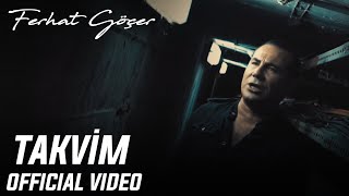 Ferhat Göçer  Takvim Official Video [upl. by Zipporah446]