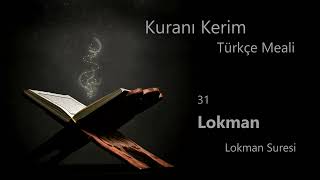 31 Lokman suresi  Kuranı Kerim Türkçe Meali [upl. by Dawaj]