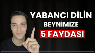 başka bir dil öğrenmek bizi nasıl etkiler dilin yararları nelerdir 5 madde [upl. by Arakat]