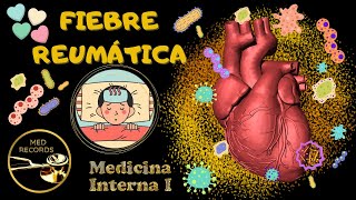 Teoría de Fiebre Reumática  Medicina Interna  Clínica y Tratamiento [upl. by Ehtiaf]