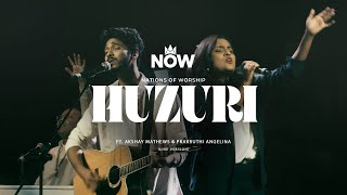 Huzuri Ft Akshay Mathews amp Prakruthi Angelina  Nations of Worship  NOW Originals [upl. by Ailekahs]