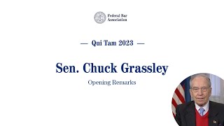 Sen Chuck Grassley RIowa  FBA Qui Tam Conference 2023 [upl. by Dusa]