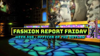 FFXIV Fashion Report Friday  Week 346  Officer of The Outlaw [upl. by Trotta]