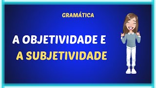 A objetividade e a subjetividade [upl. by Adaj]