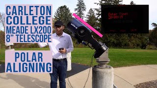 Polar Aligning Meade LX200 at Carleton College [upl. by Nahshu]