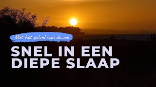 Snel in een diepe slaap  Slaapmeditatie met hypnose en zeegeluiden om ontspannen in slaap te vallen [upl. by Gwynne662]