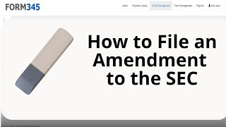 How to File an Amendment to the SEC for your Section 16 Forms [upl. by Eelimaj]