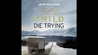 Die Trying Audiobook by Lee Child [upl. by Esiralc]