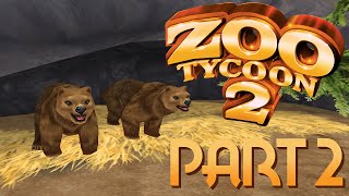 Zoo Tycoon 2  Part 2  BEAR GRILLZ [upl. by Maidy]