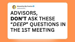 How The Best Advisors Ask Questions In The First Meeting [upl. by Norreht]