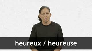 How to pronounce HEUREUX  HEUREUSE in French [upl. by Eniad518]