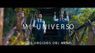 Mi Universo Los Ungidos del Mesías VideoClip 2020 [upl. by Ael]