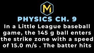 917 Mastering Physics Solution quotIn a Little League baseball game the 145 g ball enters the strike [upl. by Emalee]