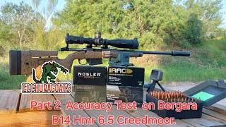 BERGARA B14 HMR 65 CREEDMOOR FACTORY AMMO AND HANDLOADS ACCURACY TEST [upl. by Nomzed]