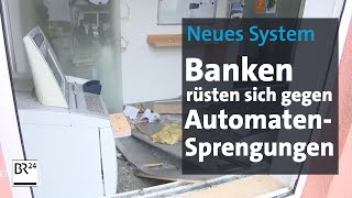 Geldautomatensprengung Wie eine Bank nachrüstet  BR24 [upl. by Niboc]