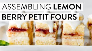 Assembling Lemon Berry Petit Fours  Sallys Baking Recipes [upl. by Alracal]