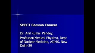 SPECT Gamma Camera Part 2 [upl. by Killam]