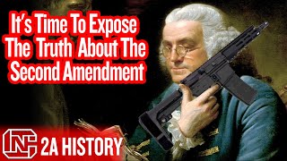 Its Time To Expose The Truth About The Second Amendment [upl. by Emmalynn]