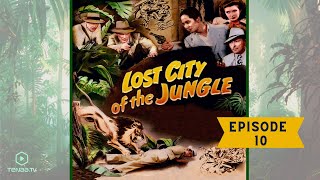 Lost City of the Jungle 1946  Episode 10  Booby Trap Rendezvous [upl. by Elockcin]