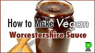 How to Make Vegan Worcestershire Sauce [upl. by Akinirt]