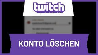 Twitch Konto löschen • Tutorial [upl. by Anohsal]